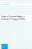 Diary of Samuel Pepys — Volume 37: August 1665 - Mynors Bright