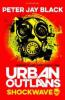 Urban Outlaws - Shockwave - Peter J. Black