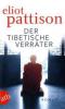 Der tibetische Verräter - Eliot Pattison
