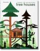 Tree Houses / Baumhäuser / Maisons dans les arbres - Philip Jodidio