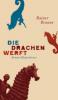 Die Drachenwerft - Rainer Braune