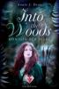 Into the Woods 1: Königin der Diebe - Annie J. Dean