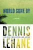 World Gone By - Dennis Lehane