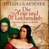 Die Hexe und der Leichendieb - Helga Glaesener