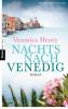 Nachts nach Venedig - Veronica Henry