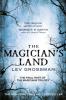 The Magician's Land - Lev Grossman