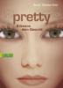 Pretty - Erkenne dein Gesicht - Scott Westerfeld