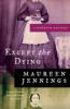 Except the Dying - Maureen Jennings