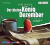 Der kleine König Dezember, 1 Audio-CD - Axel Hacke