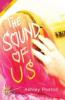 Sound of Us - Poston Ashley Poston
