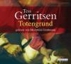 Totengrund, 6 Audio-CDs - Tess Gerritsen