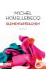 Elementarteilchen - Michel Houellebecq