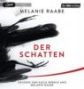 Der Schatten, 1 Audio, - Melanie Raabe