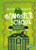 Gangster School - Die Rache der Badpennys - Kate Wiseman