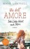 Via dell'Amore - Jede Liebe führt nach Rom - Mark Lamprell