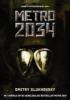 METRO 2034 - Dmitry Glukhovsky