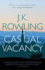 The Casual Vacancy - Joanne K. Rowling