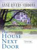 House Next Door - Anne Rivers Siddons