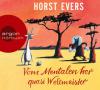 Vom Mentalen her quasi Weltmeister, 4 Audio-CDs - Horst Evers