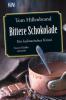 Bittere Schokolade - Tom Hillenbrand