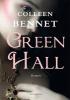 Green Hall - Colleen Bennet