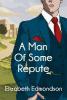 A Man of Some Repute - Elizabeth Edmondson