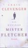 Der geniale Mister Fletcher - Craig Clevenger