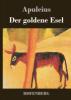 Der goldene Esel - Apuleius