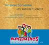 El tesoro de cuentos; Der Märchenschatz, 2 Audio-CDs - Juliane Buschhorn-Walter, Claudia von Holten