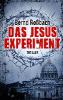 Das Jesus-Experiment - Bernd Roßbach