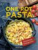 One Pot Pasta. Pasta & Sauce aus 1 Topf. Die besten Rezepte für blitzschnelle Nudelgerichte - Émilie Perrin