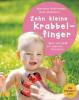Zehn kleine Krabbelfinger - Gesa Wohlleben, Marianne Austermann
