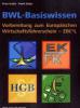 BWL-Basiswissen - Vorbereitung zum Europäischen Wirtschaftsführerschein - EBC*L - Peter Krahe, Frank Stolze