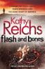 Flash And Bones - Kathy Reichs