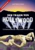 Der Traum von Hollywood 1 + 2 - Matthias Elger