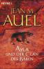 Ayla und der Clan des Bären - Jean M. Auel