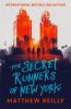 The Secret Runners of New York - Matthew Reilly