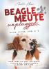Beaglemeute unplugged - oder Liebe von A-Z - Anett Klose