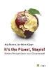 It's the Planet, Stupid! - Anja Paumen, Heiner Küpper