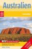 Nelles Guide Reiseführer Australien, Tasmanien - Marc Marger, Anne Biging, Gary Walsh, Anne Dehne, Fiona Gillies, Peter Hinze, Uwe Seidel, Wolfgang Koch, Lesley Darlington, Andrea Brown, Carol Stuart, Ulf Marquardt