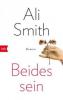 Beides sein - Ali Smith