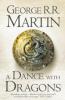 A Dance With Dragons Complete Edition (Two in One) (A Song of Ice and Fire, Book 5) - George R. R. Martin