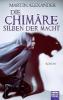 Die Chimäre - Silben der Macht - Martin Alexander