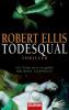 Todesqual - Robert Ellis