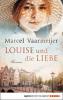 Louise und die Liebe - Marcel Vaarmeijer