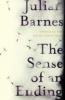 Sense of an Ending - Julian Barnes