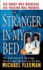 The Stranger In My Bed - Michael Fleeman
