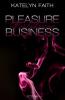 Pleasure Business - Verführung - Katelyn Faith