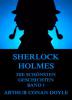 Sherlock Holmes - Die schönsten Detektivgeschichten, Band 1 - Arthur Conan Doyle