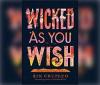 Wicked as You Wish - Rin Chupeco